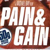 Michael Bay's Pain & Gain Release Date and Protein Enriched Poster