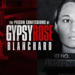How to Watch 'The Prison Confessions of Gypsy Rose Blanchard' for Free