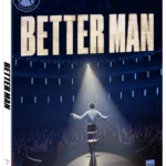 Better Man Biopic Lands on 4K UHD and Blu-ray in May