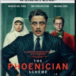 Wes Anderson's The Phoenician Scheme 4K and Blu-ray Announced